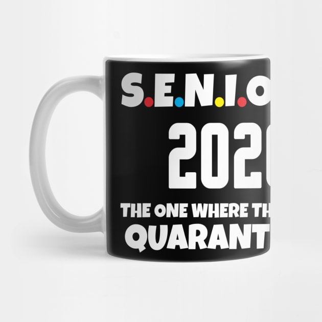 Seniors 2020 Quarantined funny by WorkMemes